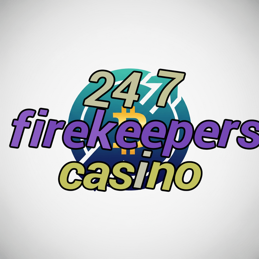 24 7 firekeepers casino